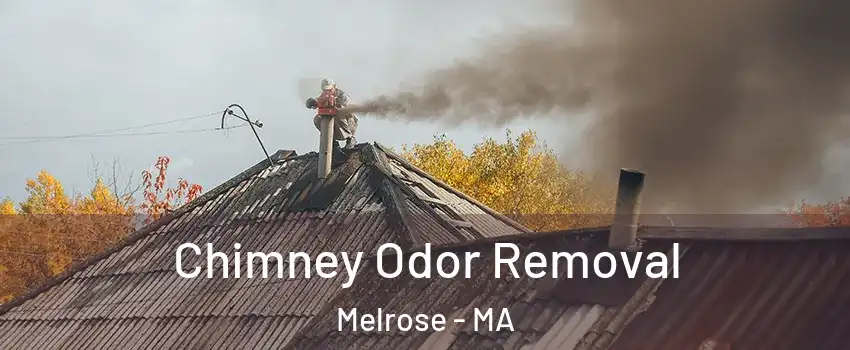  Chimney Odor Removal Melrose - MA