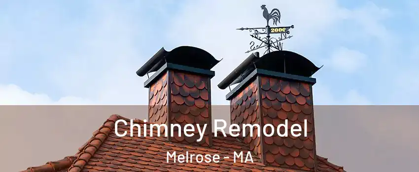  Chimney Remodel Melrose - MA