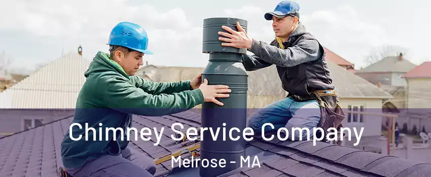  Chimney Service Company Melrose - MA