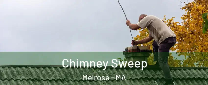  Chimney Sweep Melrose - MA