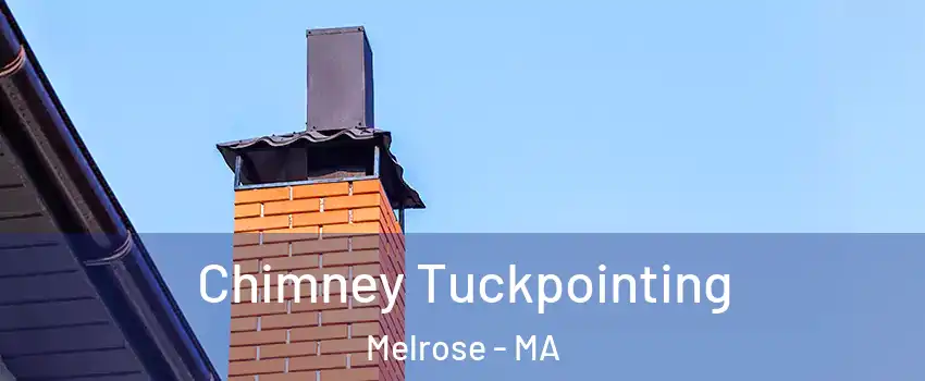 Chimney Tuckpointing Melrose - MA