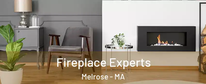  Fireplace Experts Melrose - MA