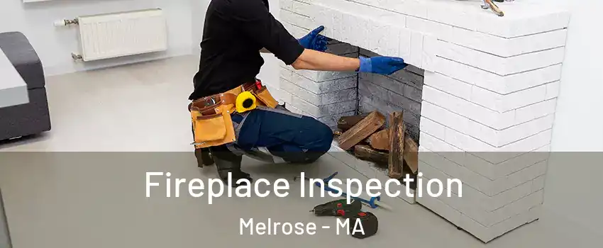  Fireplace Inspection Melrose - MA
