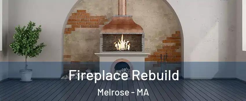  Fireplace Rebuild Melrose - MA