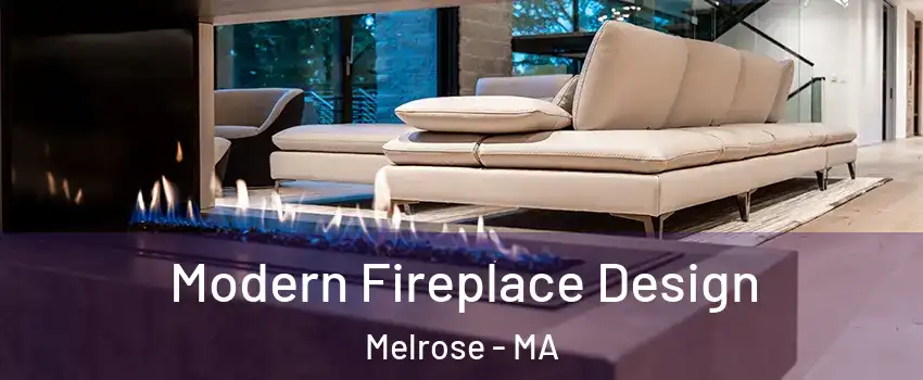  Modern Fireplace Design Melrose - MA