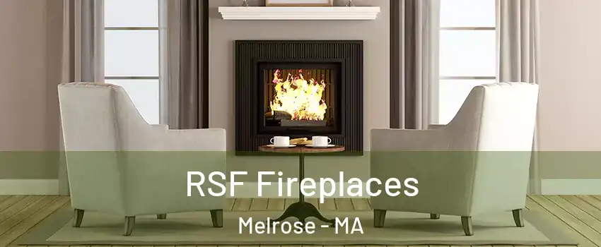  RSF Fireplaces Melrose - MA
