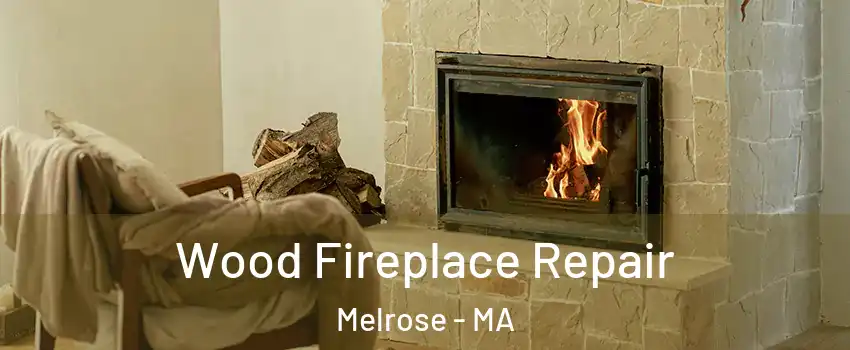  Wood Fireplace Repair Melrose - MA