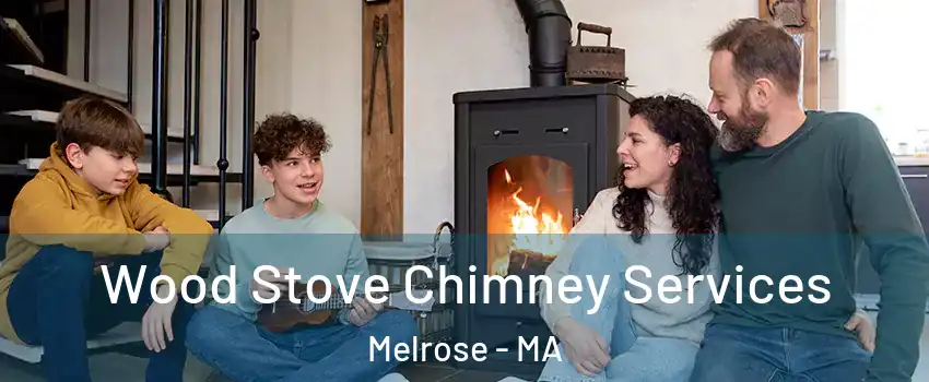  Wood Stove Chimney Services Melrose - MA