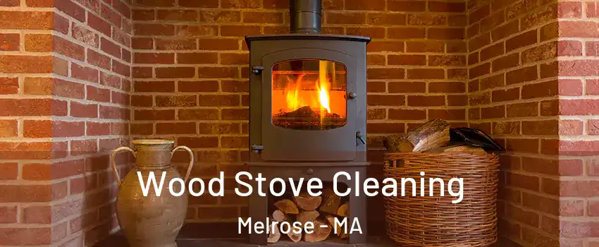  Wood Stove Cleaning Melrose - MA